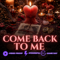 Come Back to Me Love Ritual – Reignite Passion, Communication & Obsession Spell